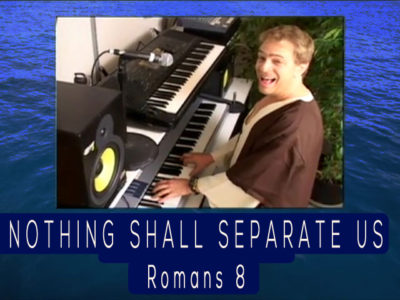 Nothing Shall Ever Separate Us (Romans 8) - JD Sebastian