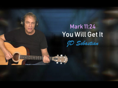 You Will Get It (Mark 11.24) - JD Sebastian